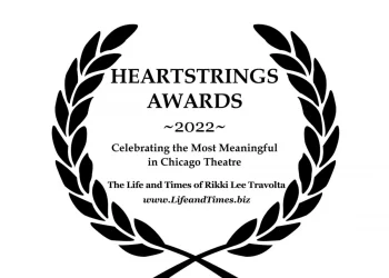 Heartstrings Awards: Celebrating the Most Moving in Chicago Theatre 2022